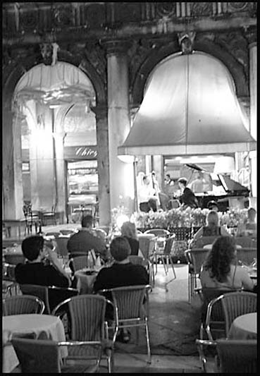 Live jazz in Piazza San Marco,
                Venice